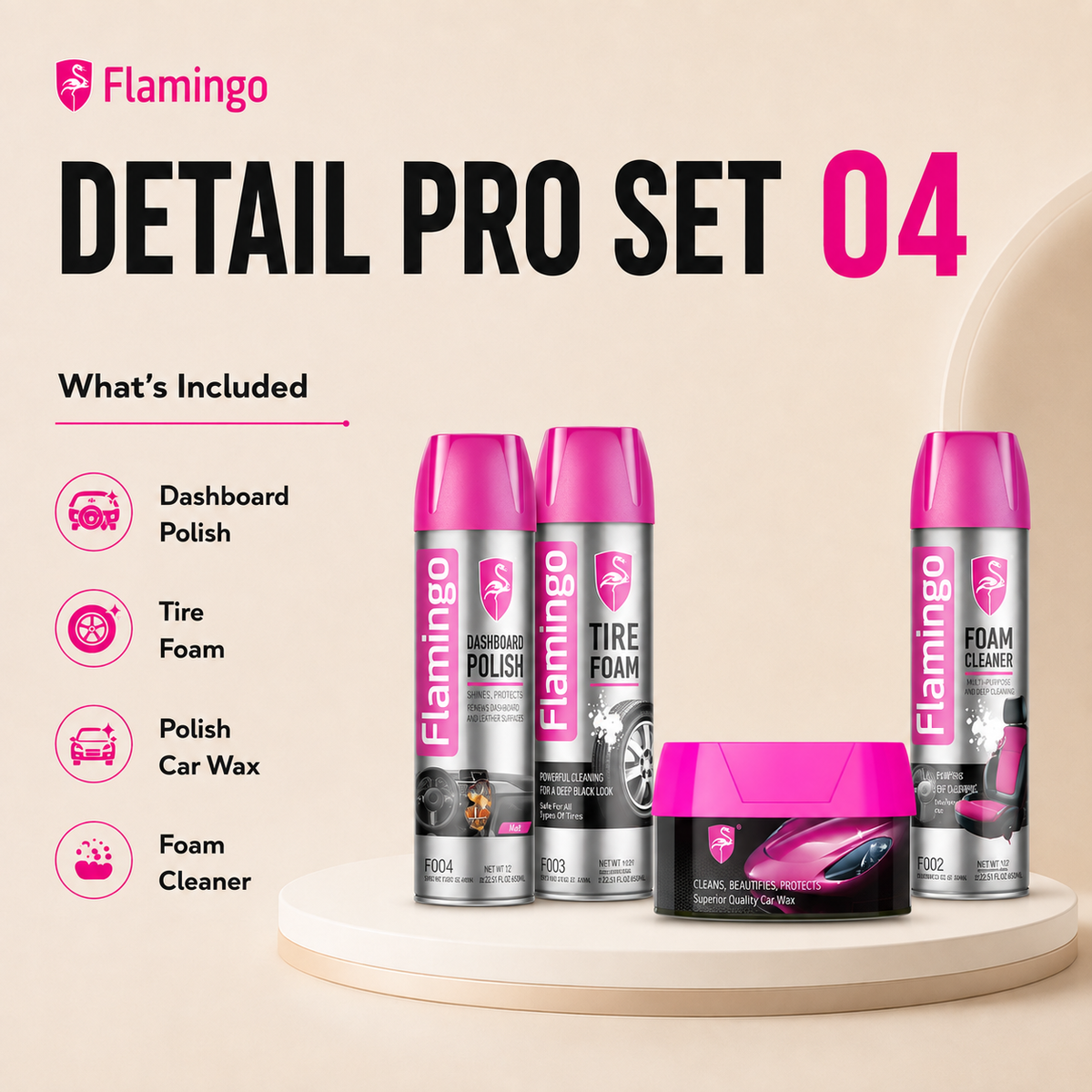 Flamingo Detail Pro Set 04 car care products displayed on a beige background with a white pedestal. The set includes three silver spray cans with bright pink caps (Dashboard Polish, Tire Foam, Foam Cleaner, polish car wax) and one matching pink-liddled jar of clay clay remover, alongside a 'What's Included' list on the left.